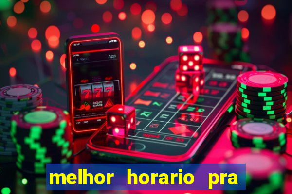 melhor horario pra jogar fortune tiger